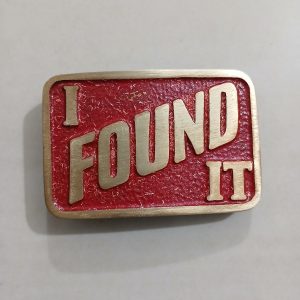 I Found It vintage belt buckle – front view
